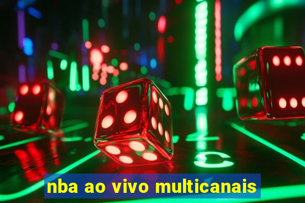 nba ao vivo multicanais